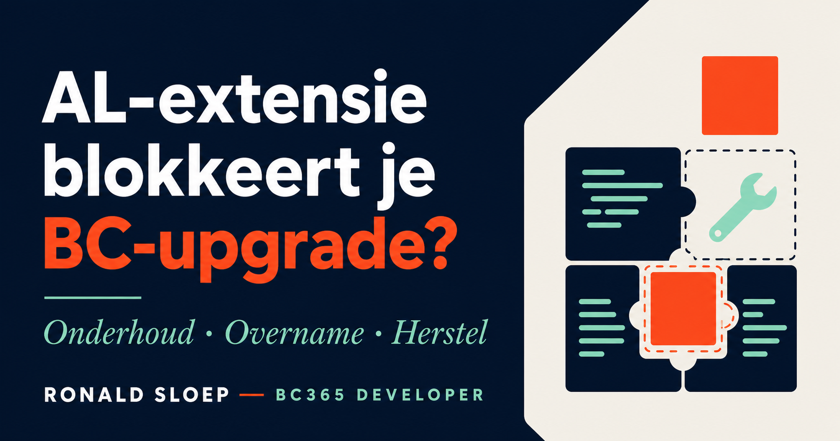 AL-extensie blokkeert je Business Central-upgrade? Onderhoud, overname en herstel door Ronald Sloep.